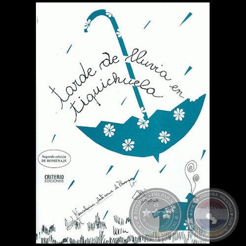 TARDE DE LLUVIA EN TIQUICHUELA - Autora: MARÍA LUISA ARTECONA DE THOMPSON - Año 2005